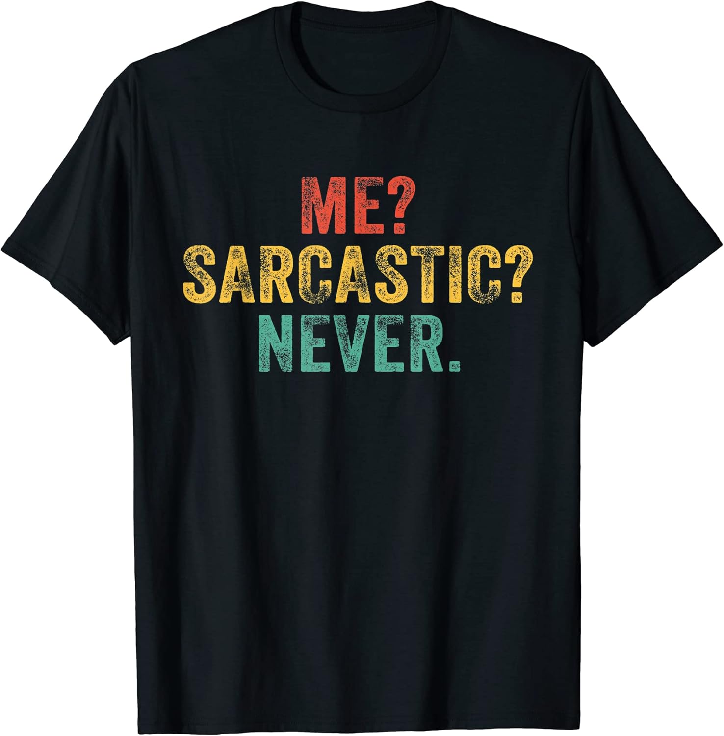 Me Sarcastic Never Funny Men Women