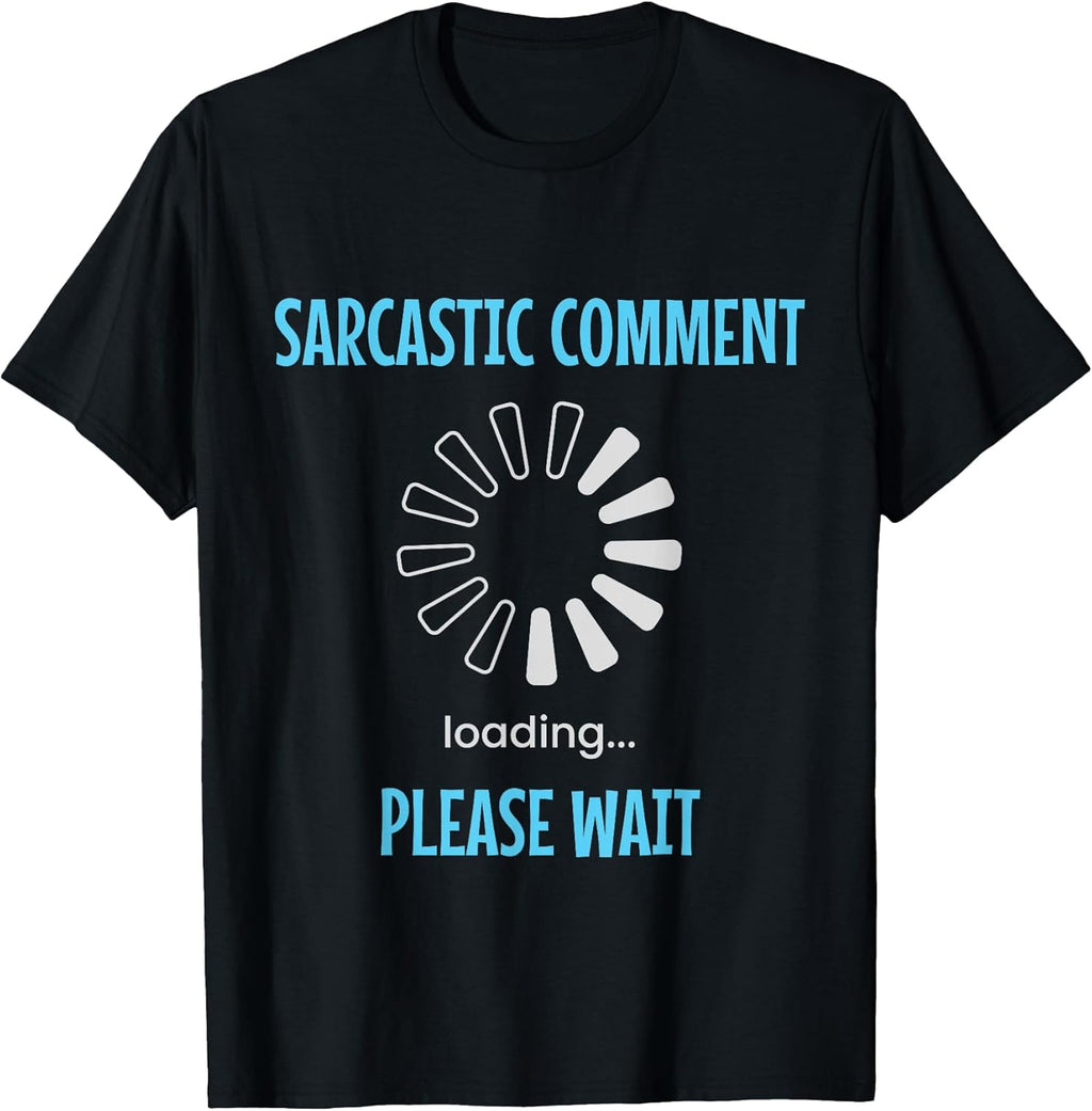 Sarcastic Jokes Gifts Apparel