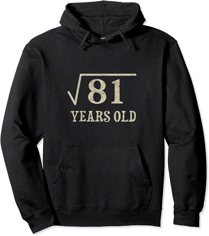 What Is The Square Root Of 81 Hoodie 9th birthday Gift