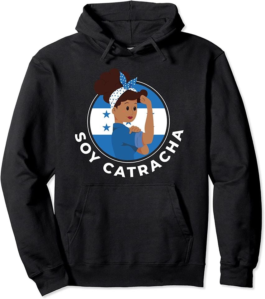 Catracha Hoodie  Honduran Hondurian Catracho Patriot Pullover