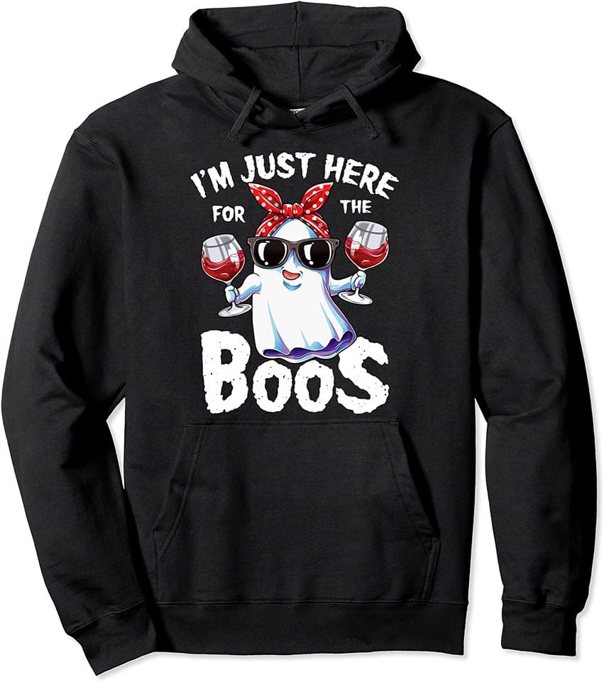 Ghost quotes Hoodies I'm Just Here For The Boos Halloween