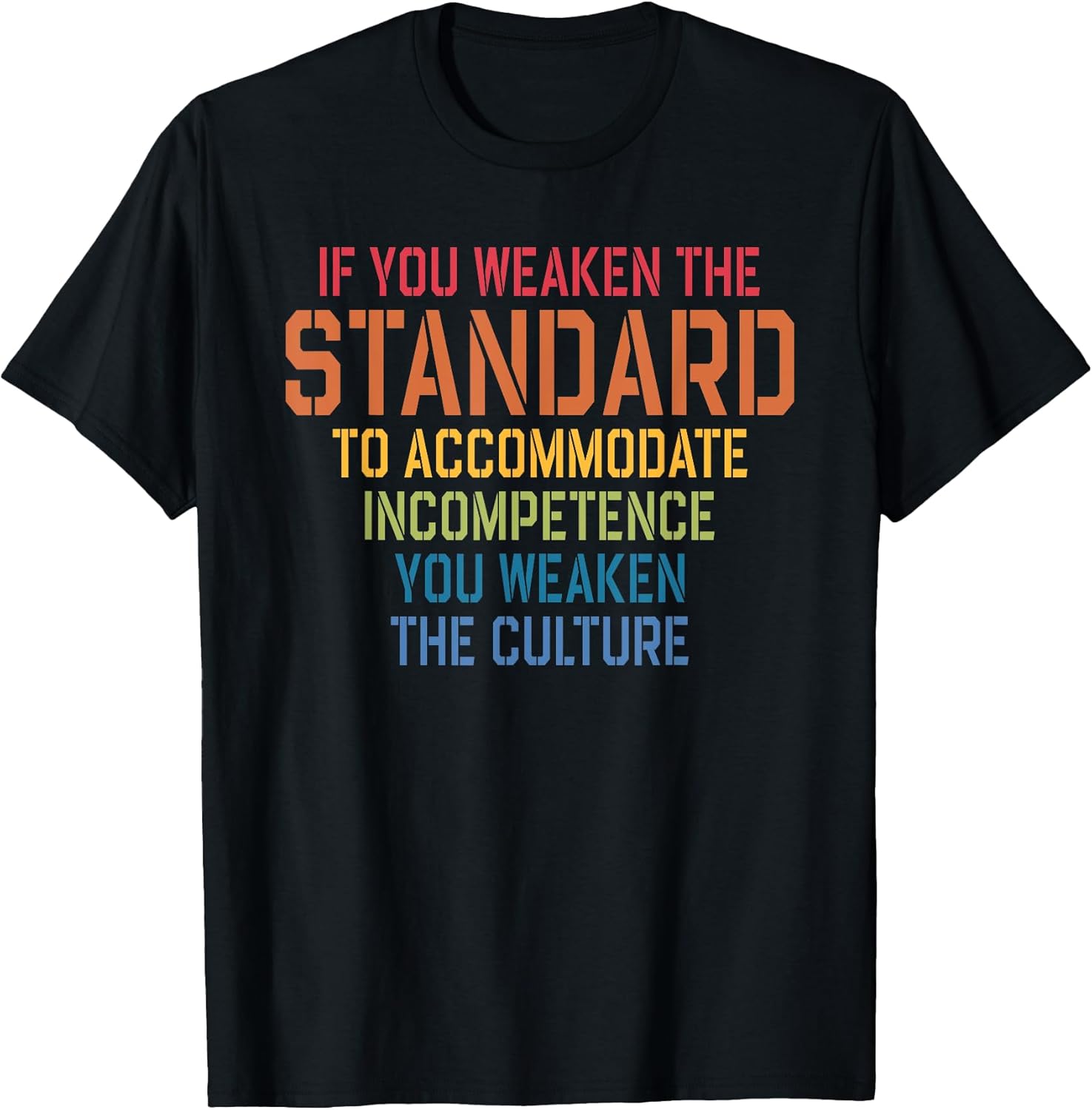 Incompetence You Weaken The Culture