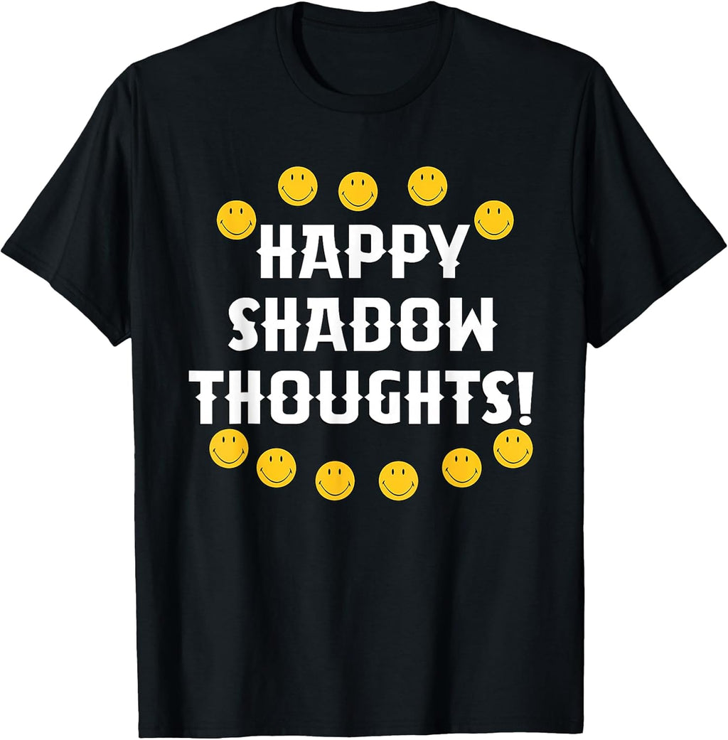 Happy Shadow Thoughts!