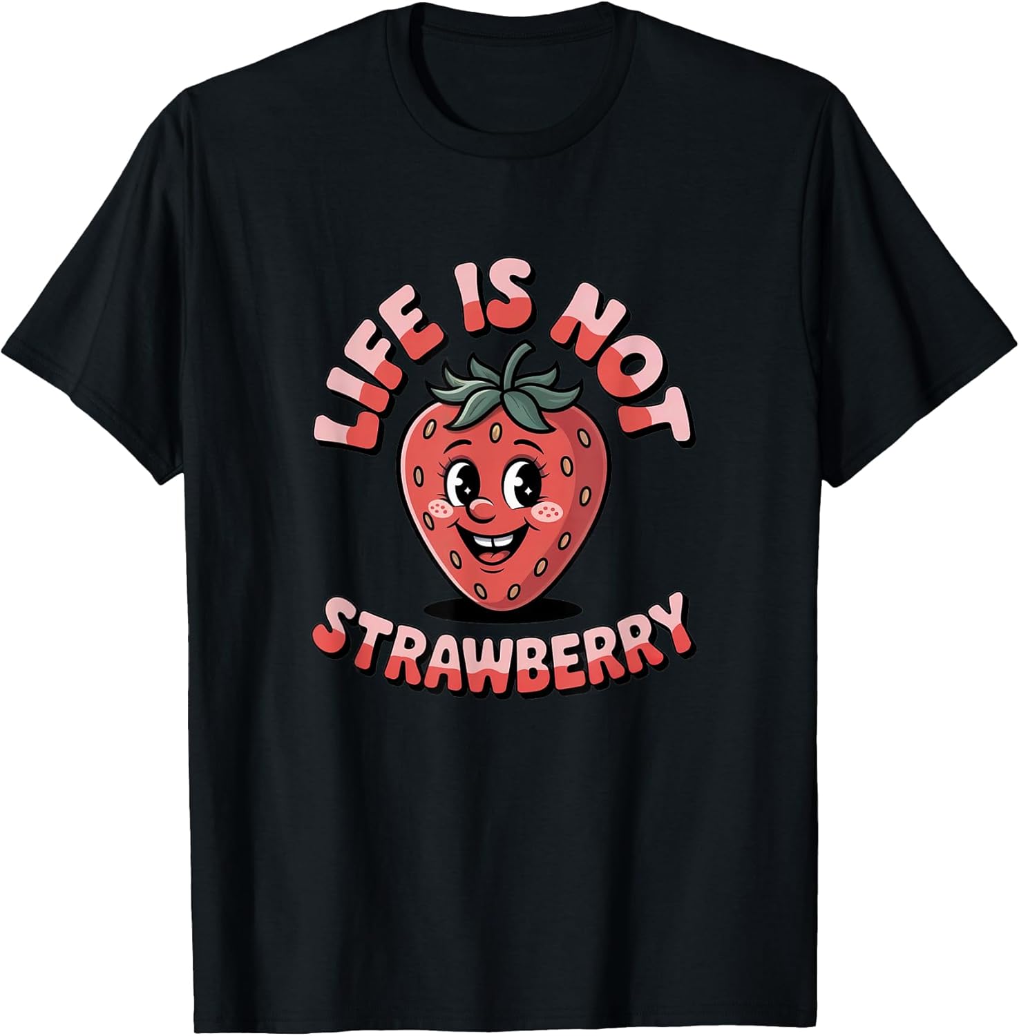 Life is Not Strawberry Merch