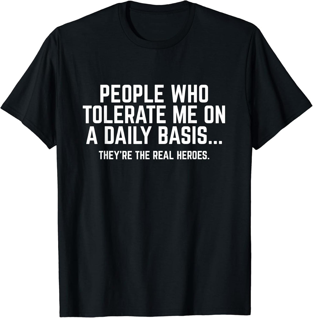 Sarcastic People Tolerate Garment