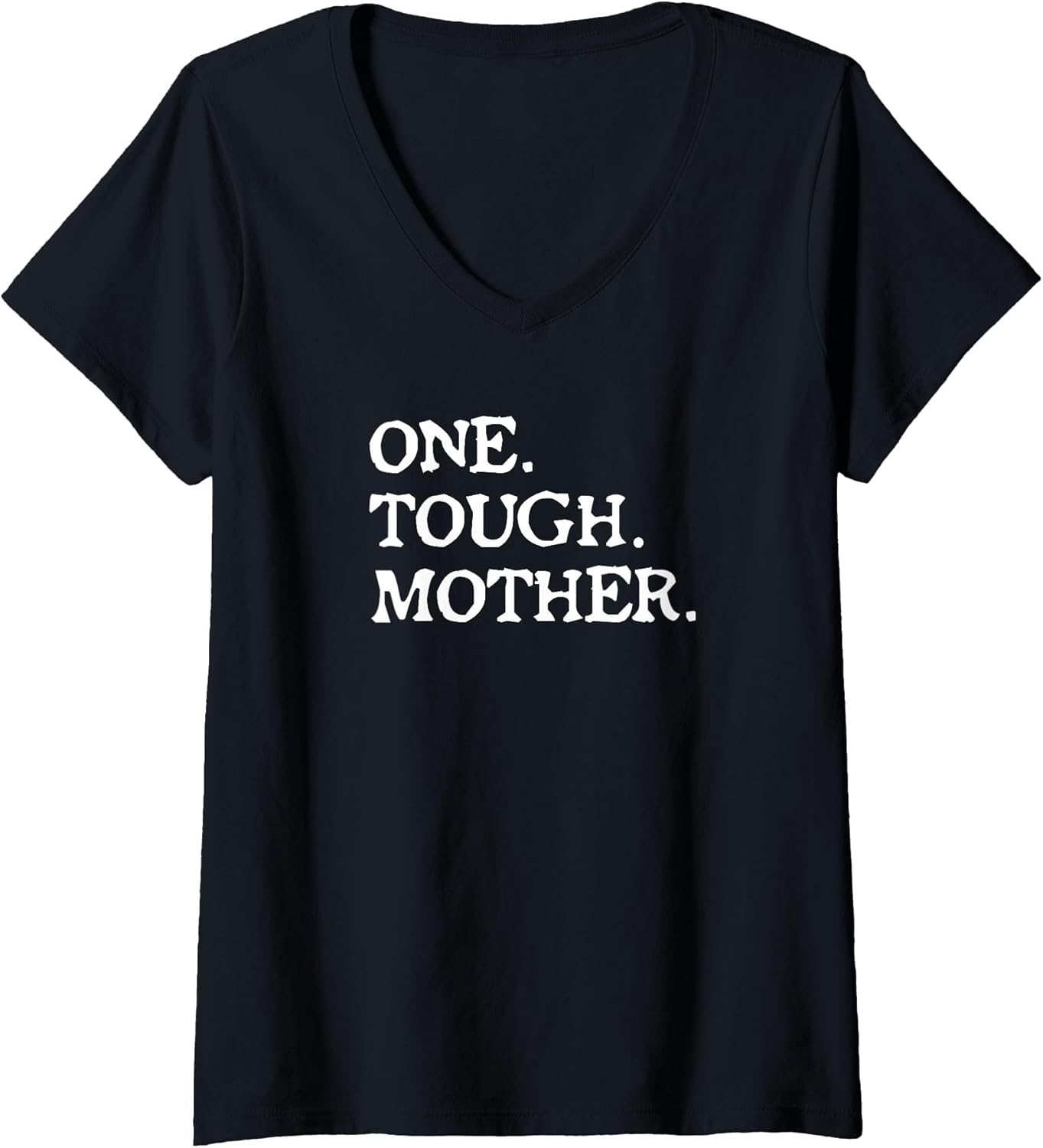 Women's One Tough Mother - Mom Strong Fitness V-Neck T-Shirt