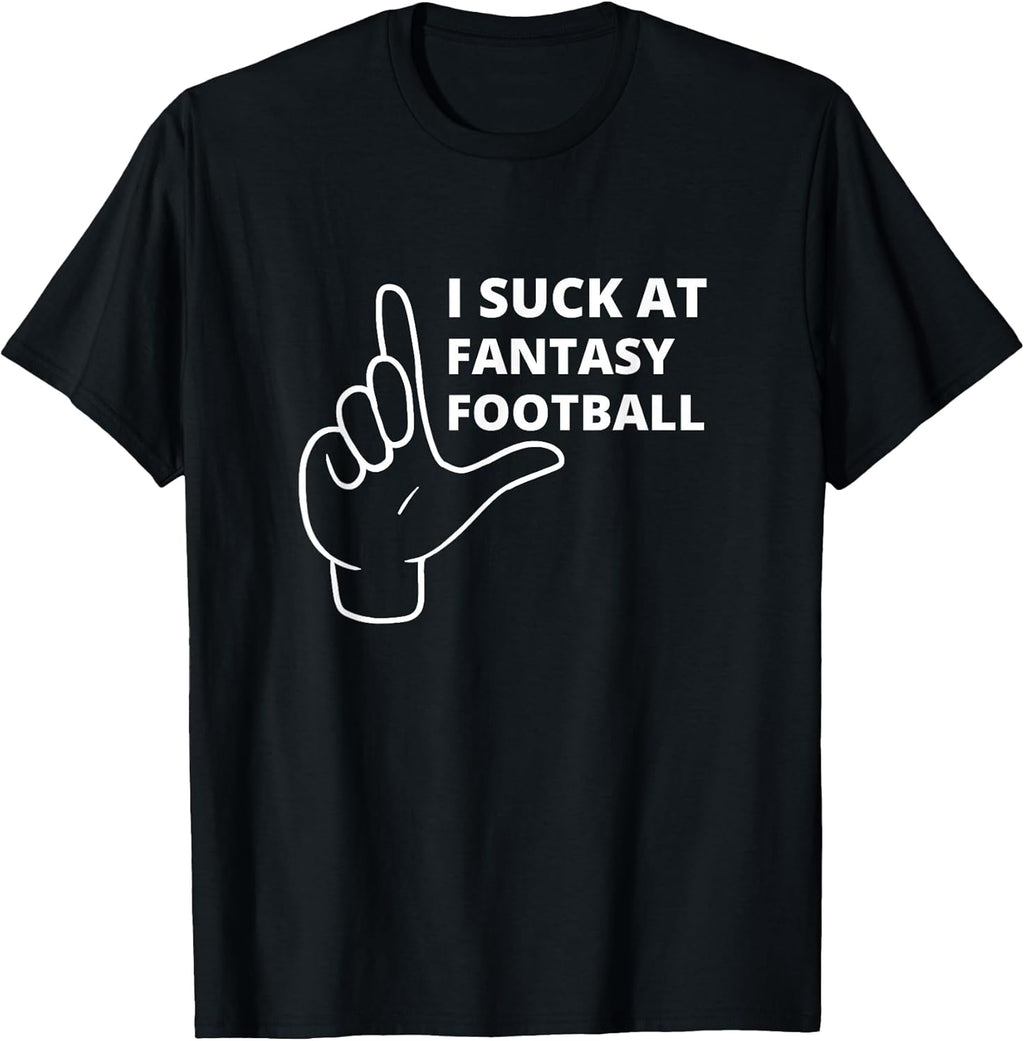 I Suck At Fantasy Football Merch