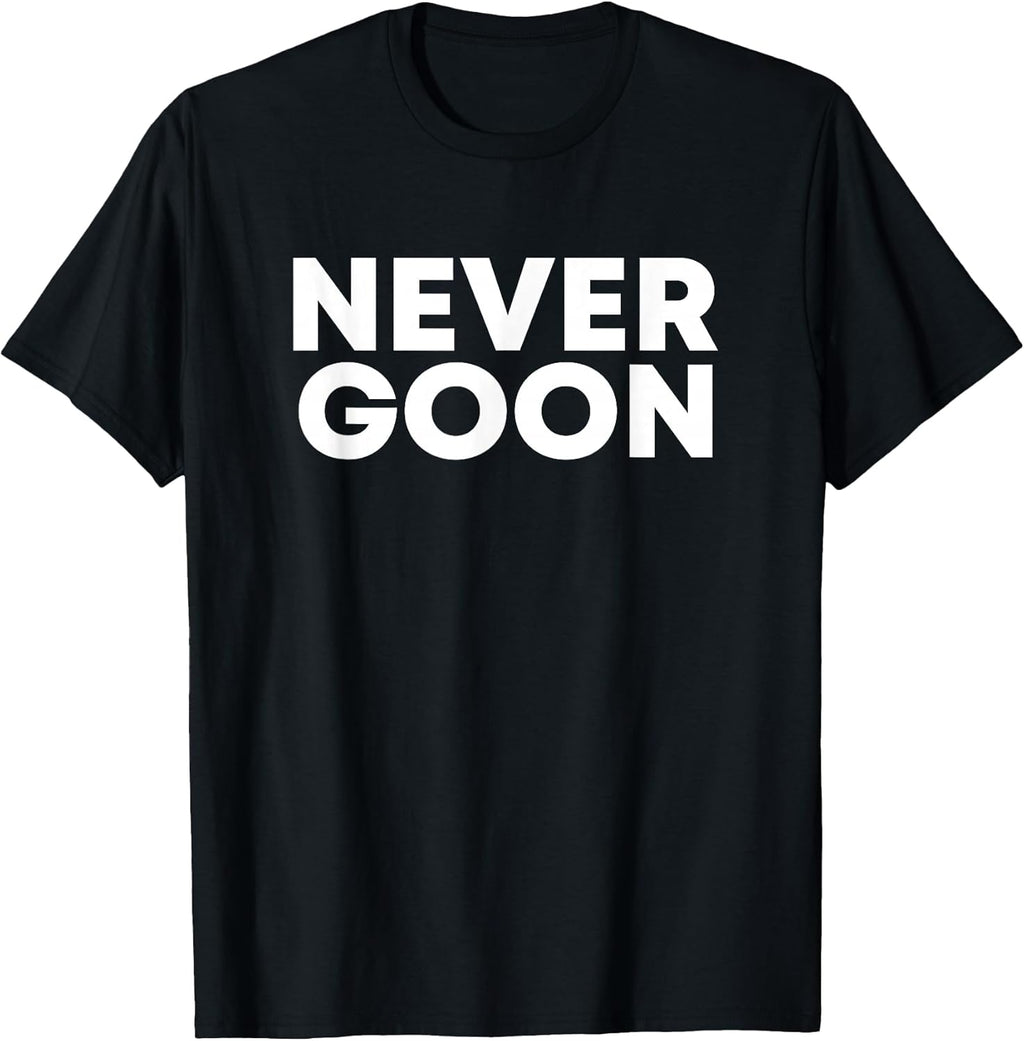 Never Goon TP