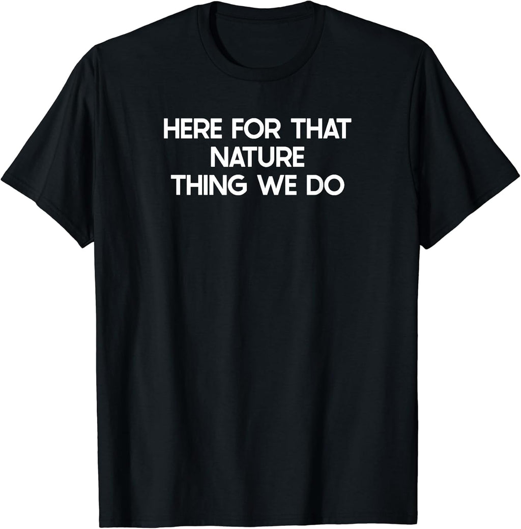 Novelty Nature Merch Meme Stuff