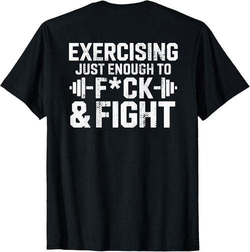 (ON BACK) Exercising Enough To F And Fight Gym