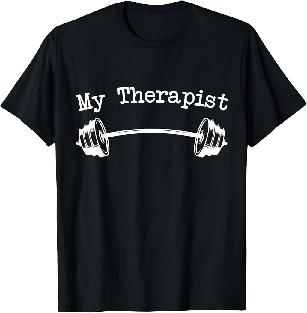 My Therapist Funny Workout Weight Lifting Shirts