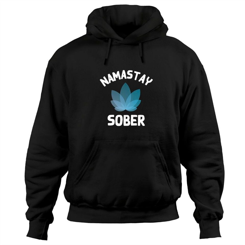 Namastay Sober Pullover Hoodie