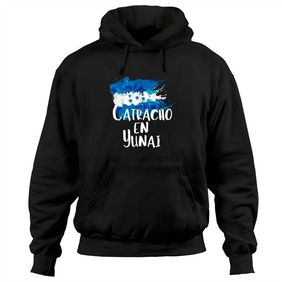 Catracha Hoodie  en Yunai Hoddie / Frase Catracha Bandera Honduras