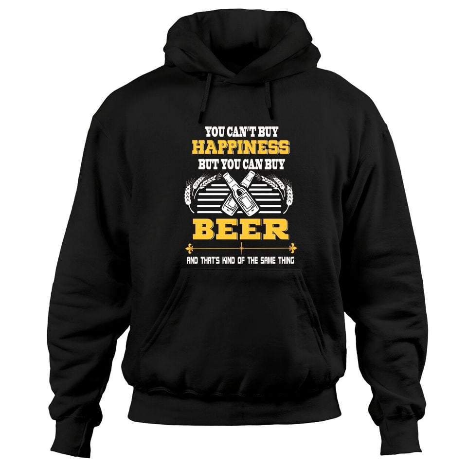 You Can't Buy Happiness But You Can Buy Beer Drinking Team Pullover Hoodie