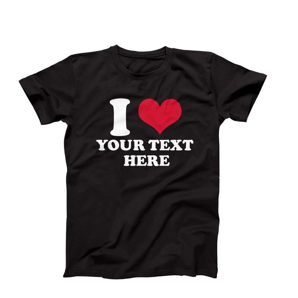 Custom I Heart Shirts, I Heart Custom Text Shirt