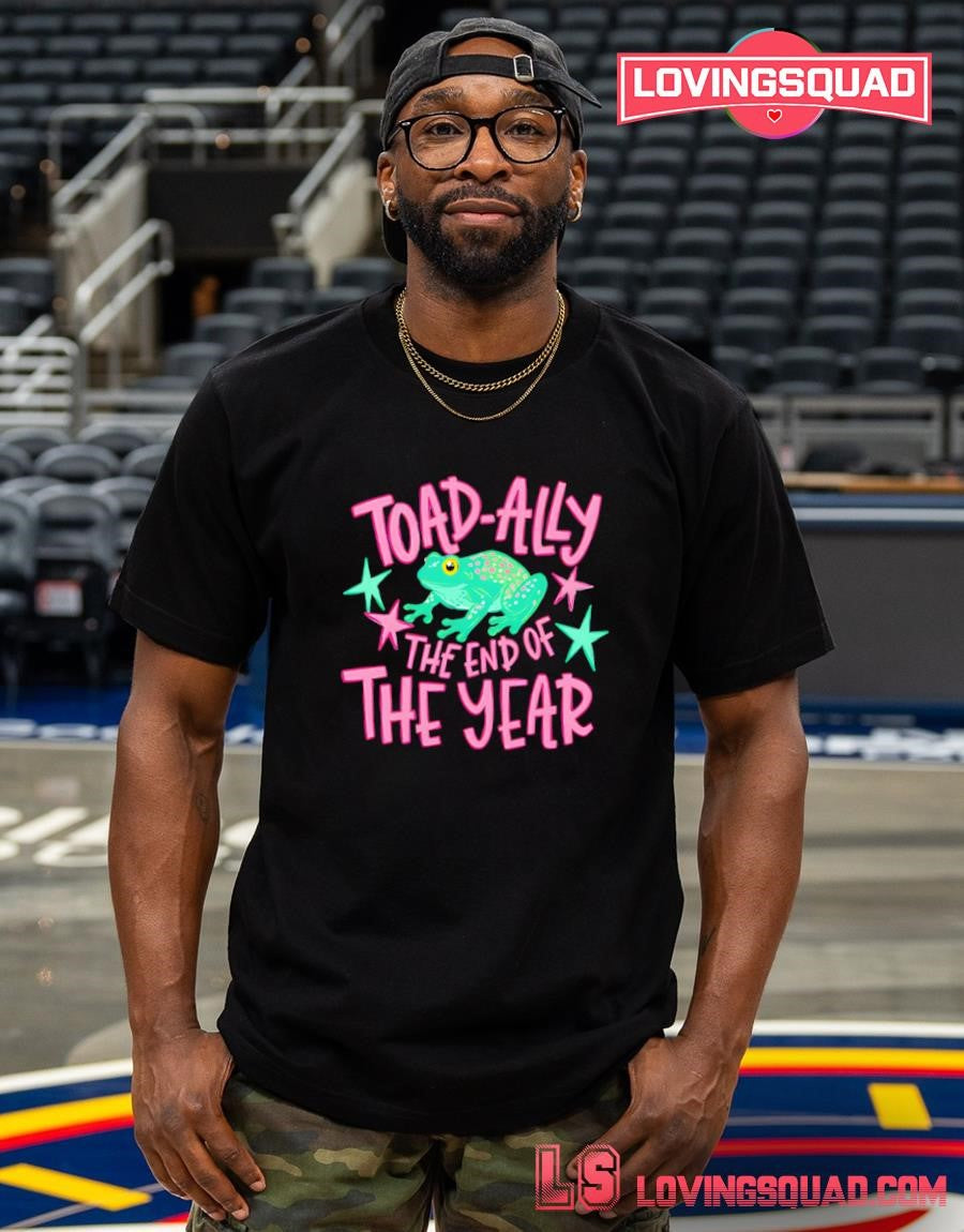 Toad-Ally The End Of The Year Last Day Of School Teacher Shirt