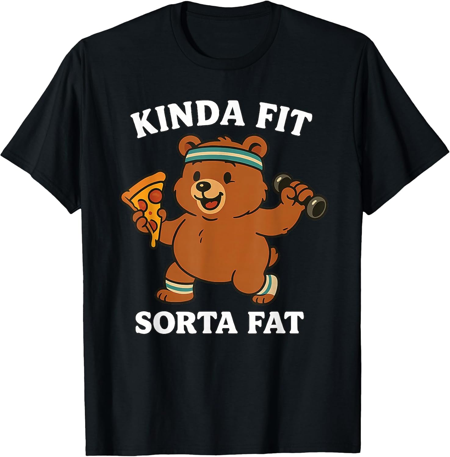 Humor Kinda Fit Sorta Fat Fitness Merch.