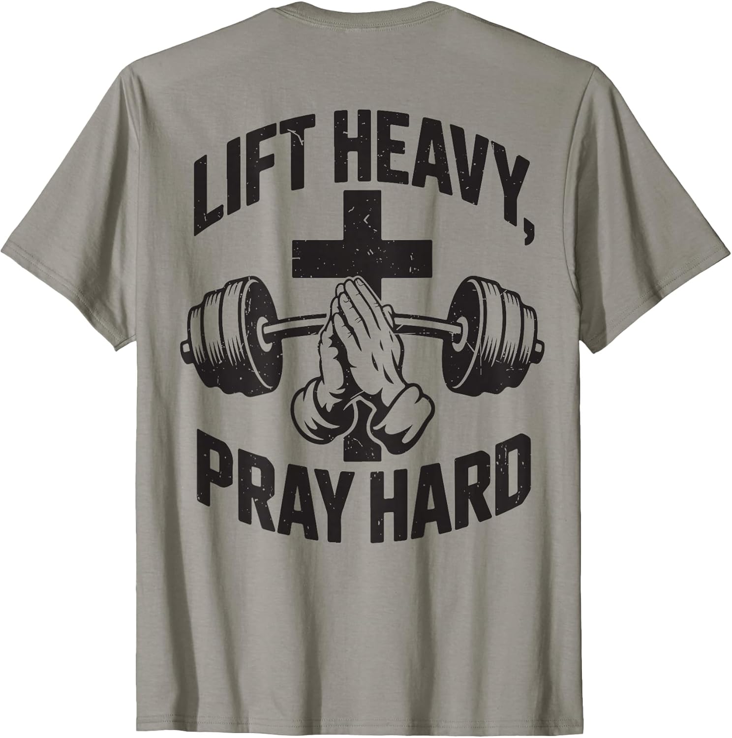 Christian Gym Men's Lift Heavy Pray Hard