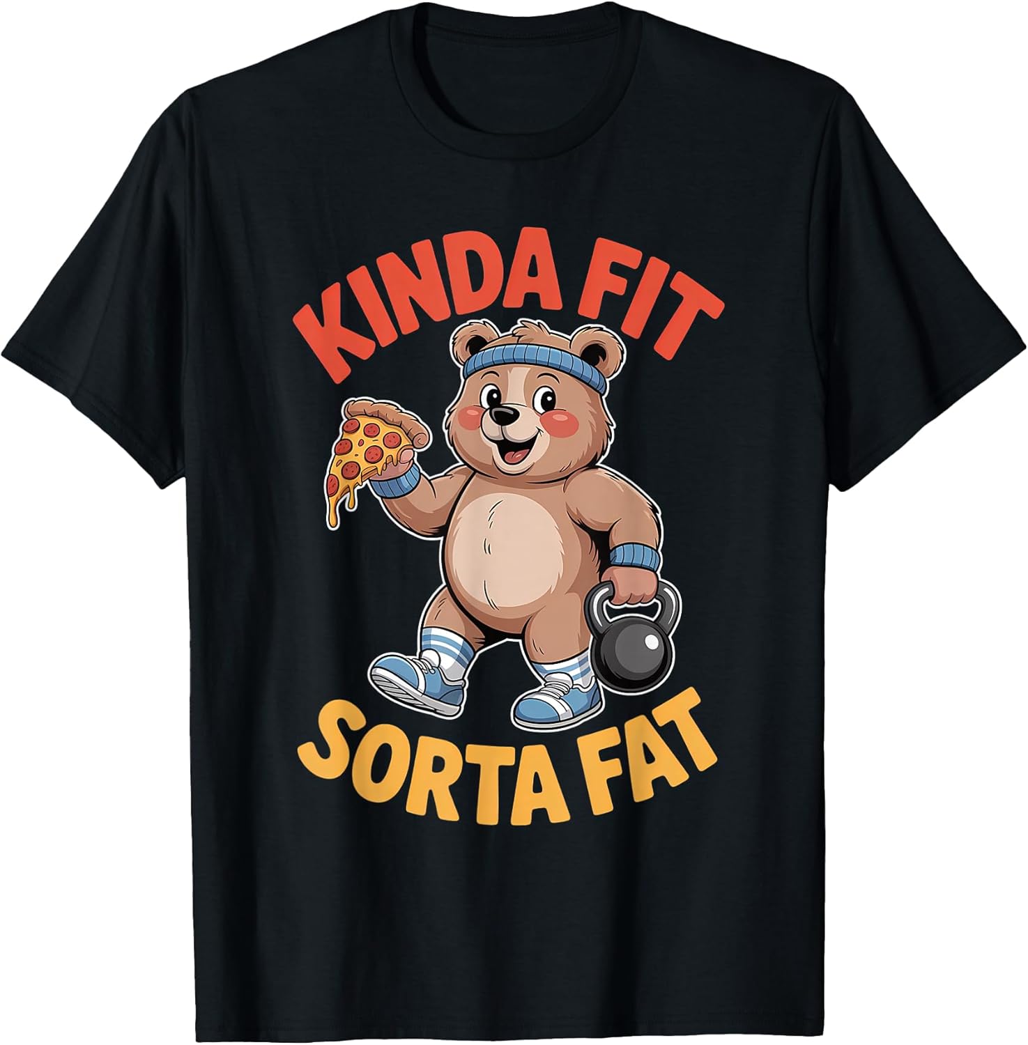 Kinda Fit Sorta Fat Funny Gym Bear Pizza Workout T-Shirt