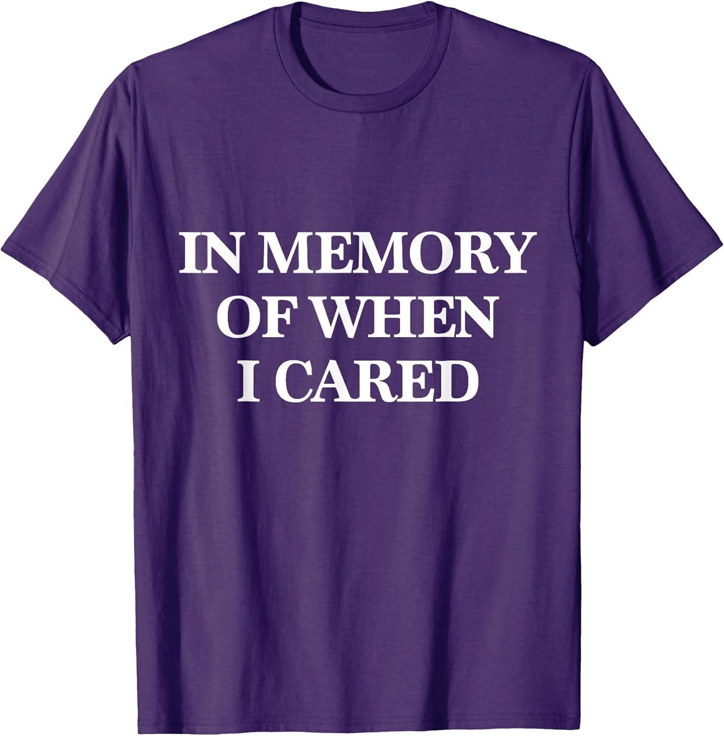 In Memory Of When I Cared