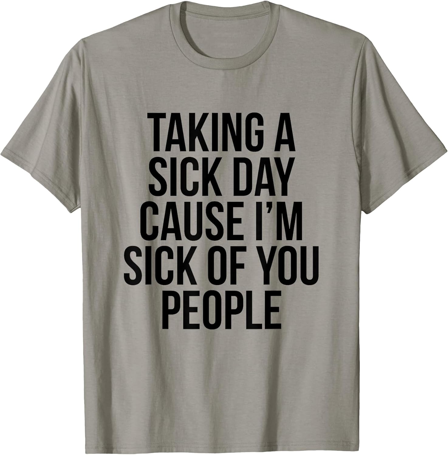 Funny Sarcasm T-shirt
