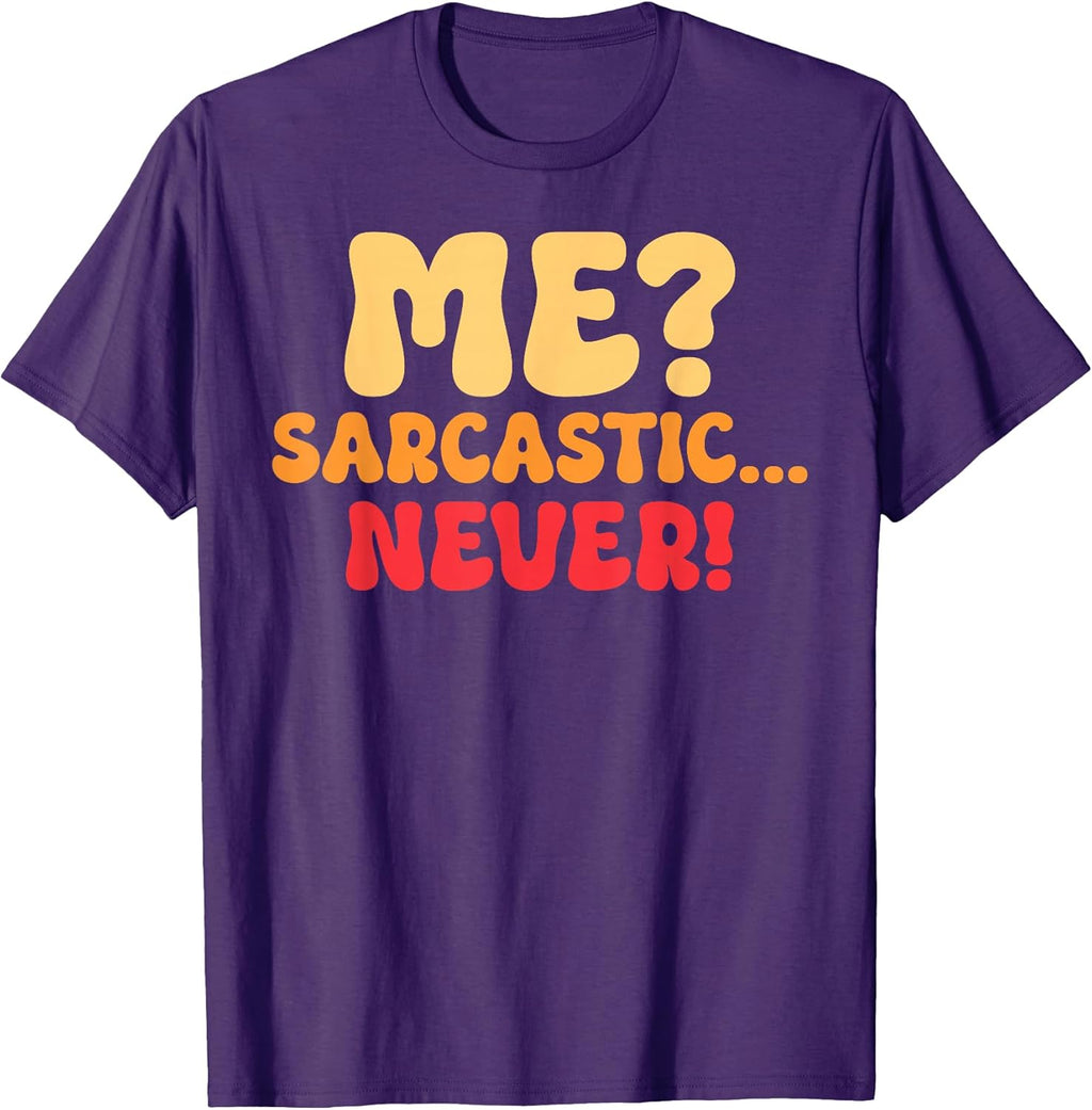 Me Sarcastic Never Groovy Merch