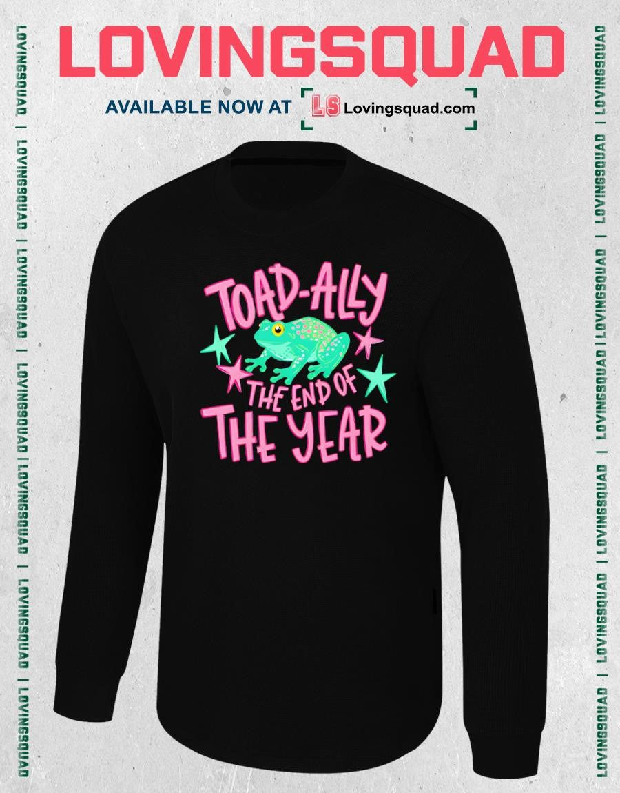 Toad-Ally The End Of The Year Last Day Of School Teacher Shirt