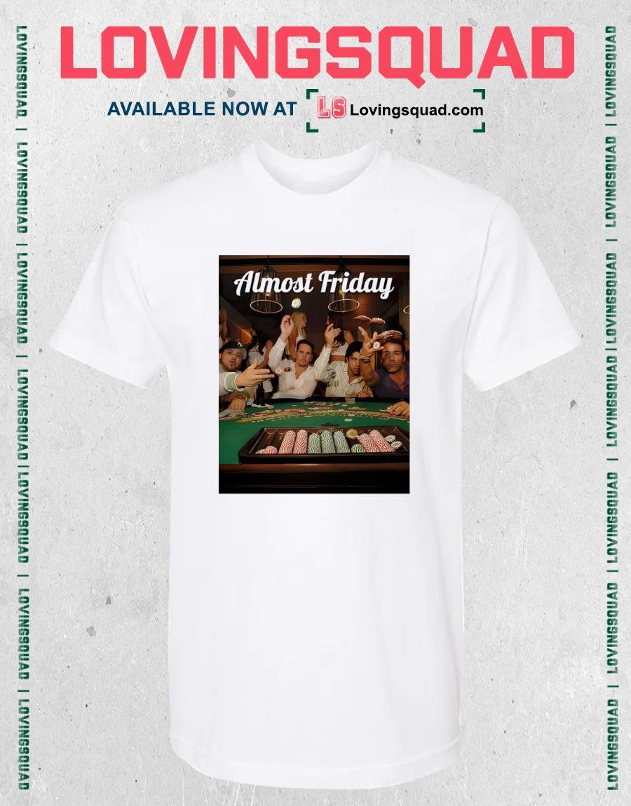Almost Friday Chips Entourage HBO Shirt