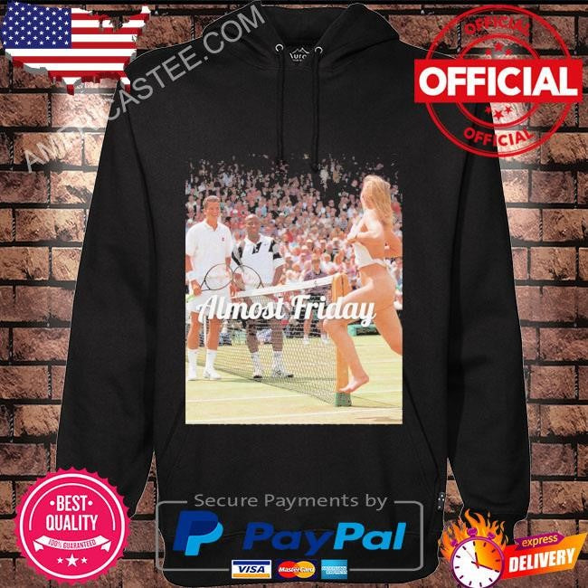 Almost friday wimbledon streaker shirt