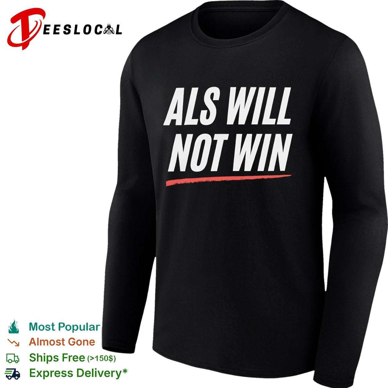 Als will not win shirt