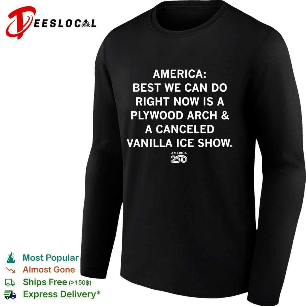 America 250 Plywood Arch and Vanilla Ice shirt