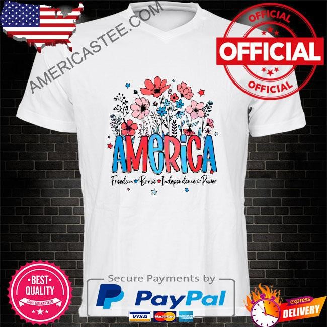 America wildflowers freedom brave independence power shirt