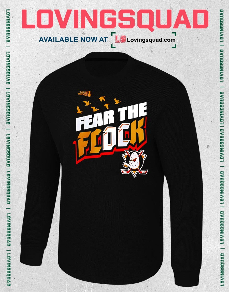 Anaheim Ducks 2026 Stanley Cup Playoffs Slogan Fear The Flock shirt