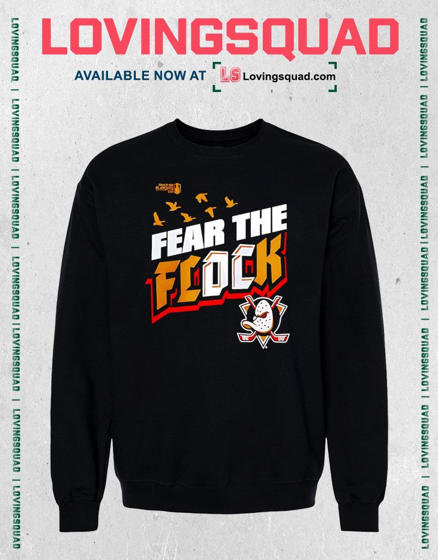 Anaheim Ducks 2026 Stanley Cup Playoffs Slogan Fear The Flock shirt