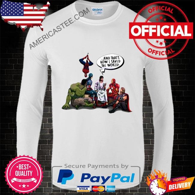 And thats how I saved the world jesus superheros shirt