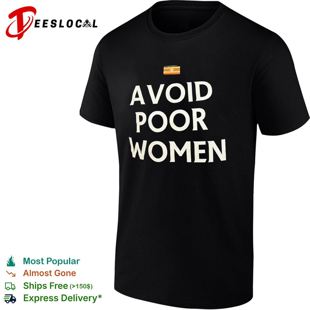 Avoid poor women Uganda flag shirt