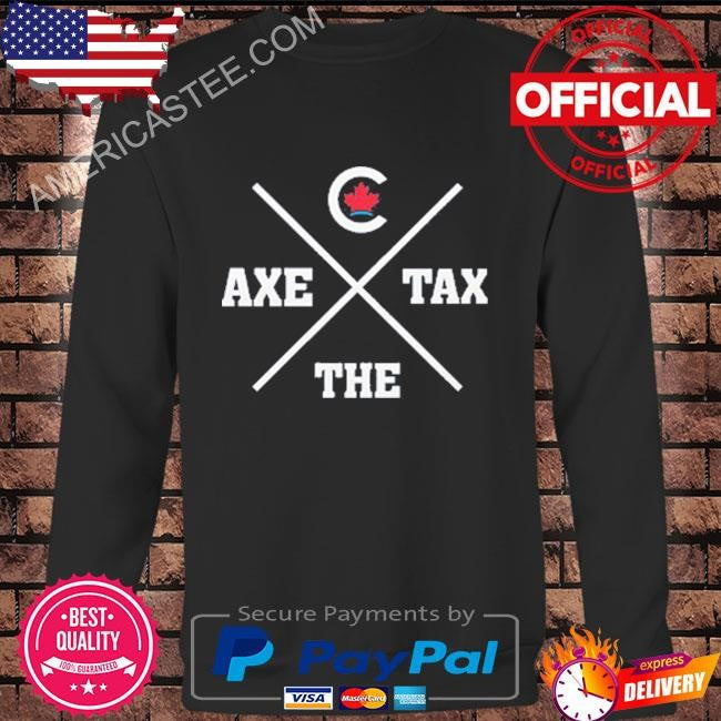 Axe The Tax Piere Poilievre Bring It Home Shirt