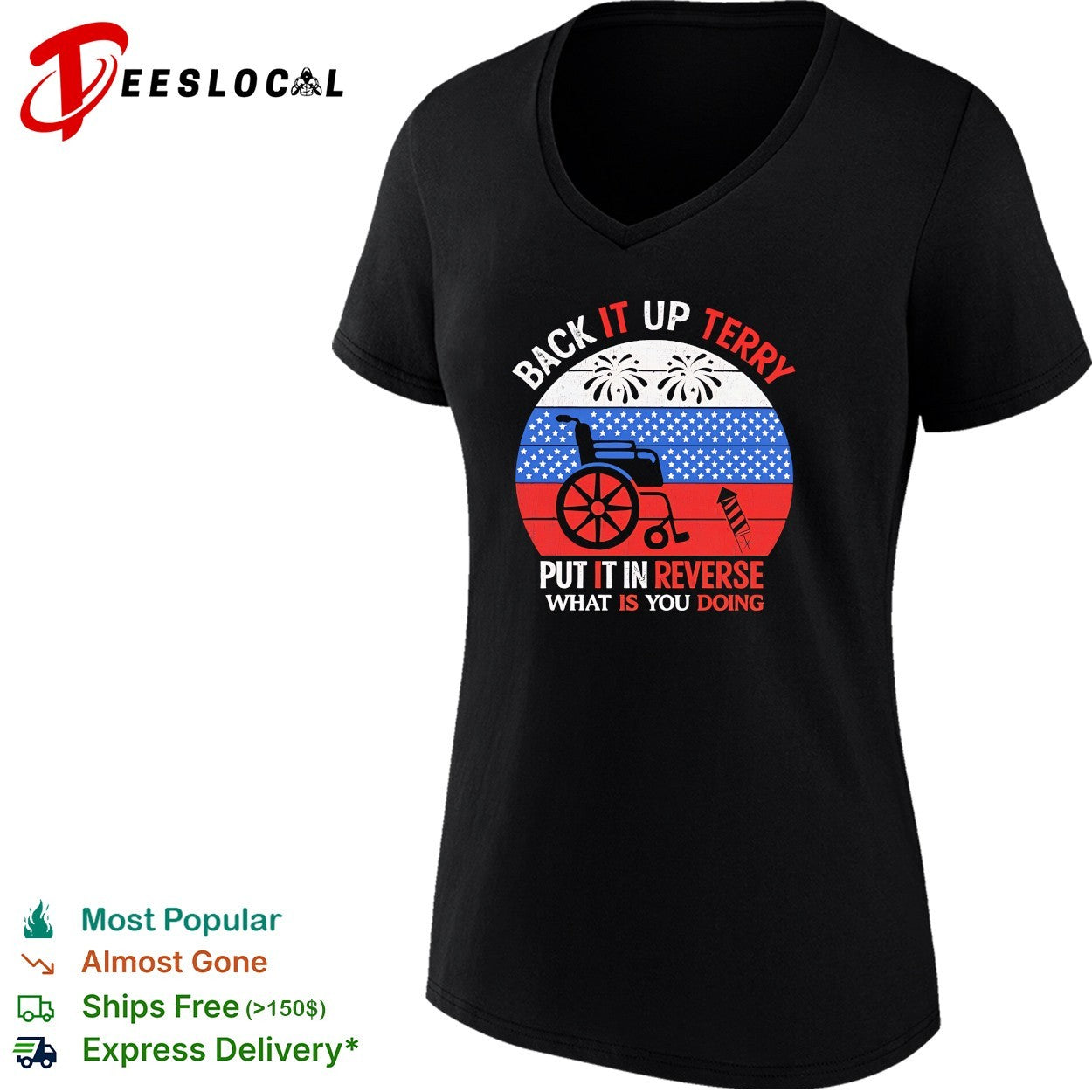 Back it up Terry put it in reverse fireworks wheelchair shirt