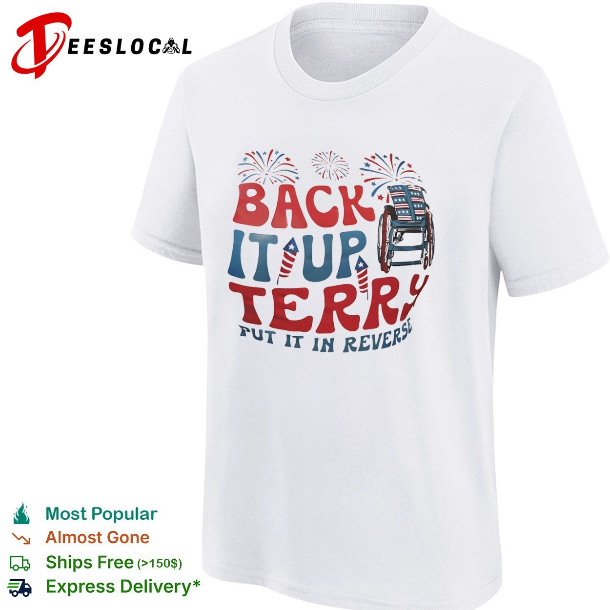 Back it up Terry put it in reverse fireworks wheelchair patriotic Fourth of July shirt