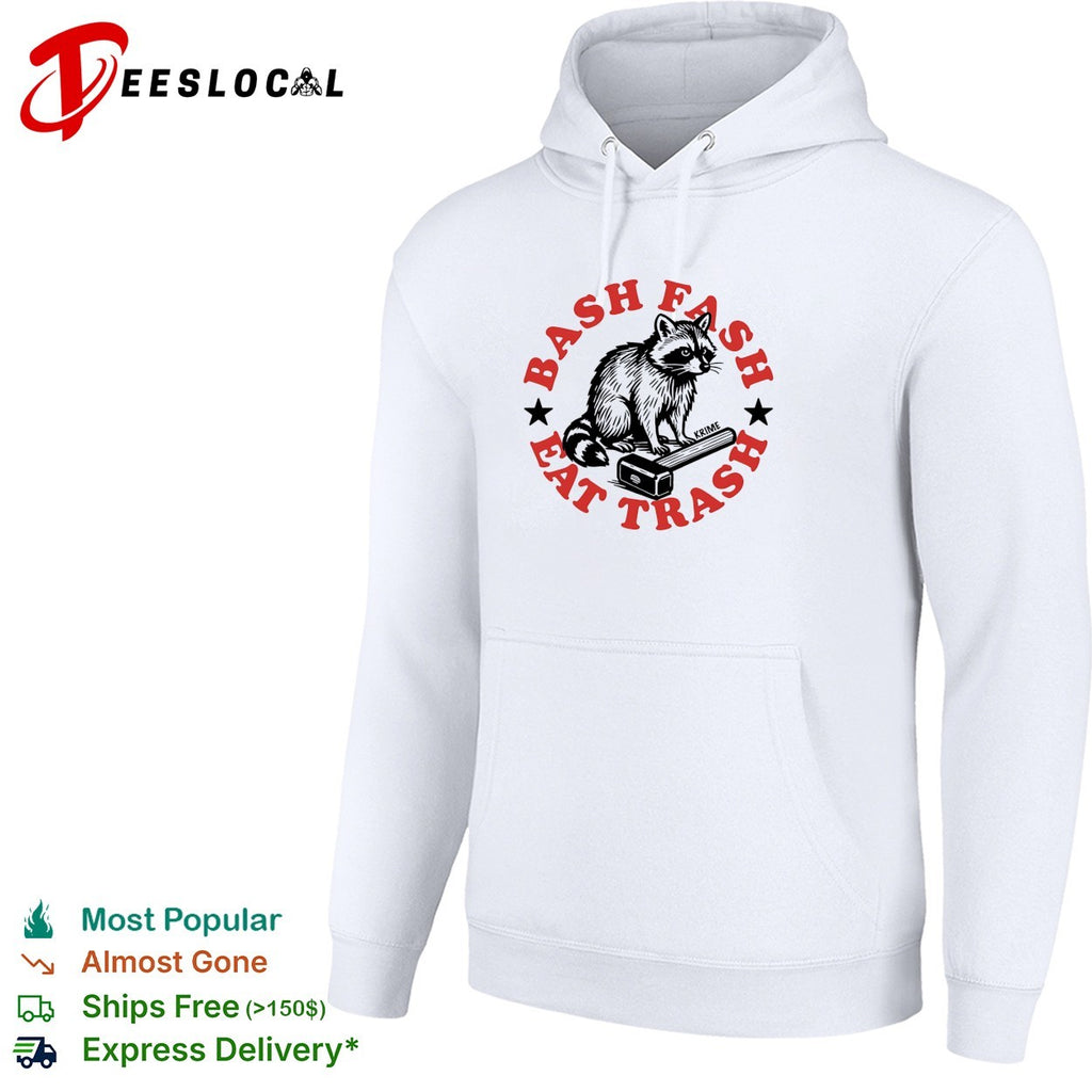 Bash fash eat trash raccoon antifa shirt