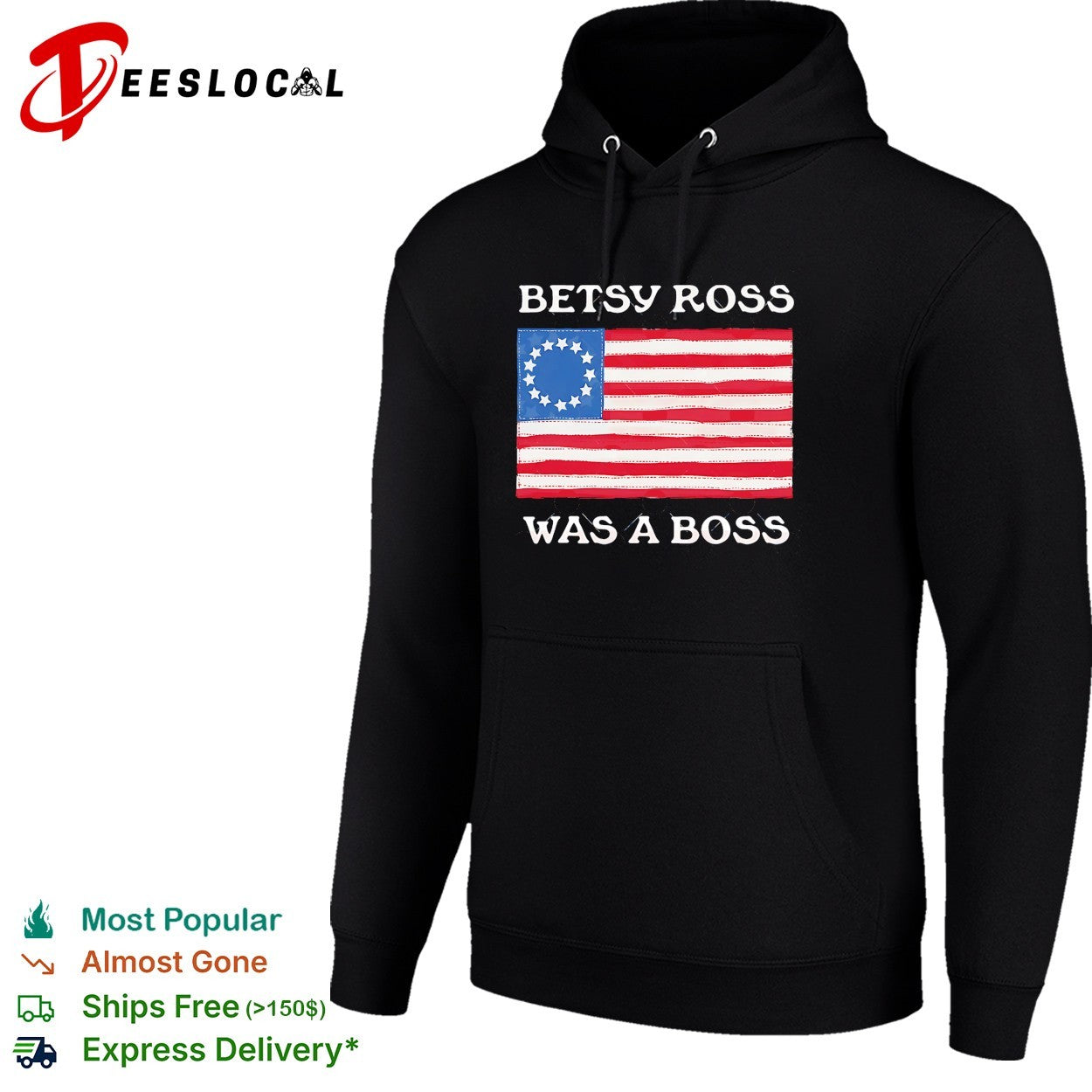 Betsy Ross was a boss 13 stars American flag shirt