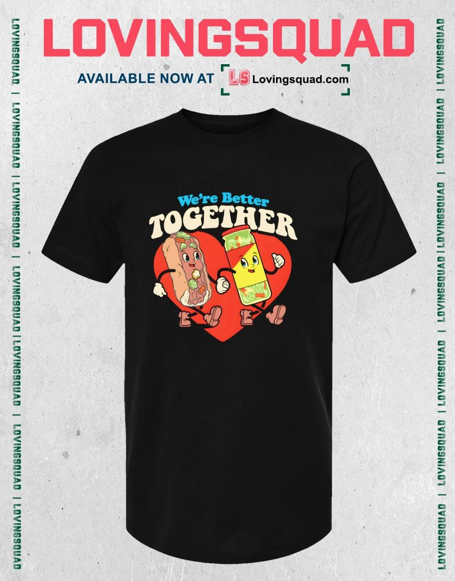 Better Together Italian Beef and Giardiniera Shirt