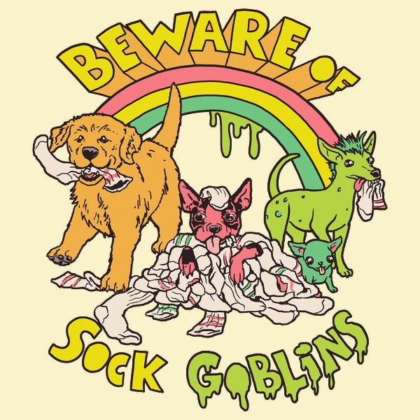 Beware Of Sock Goblins
