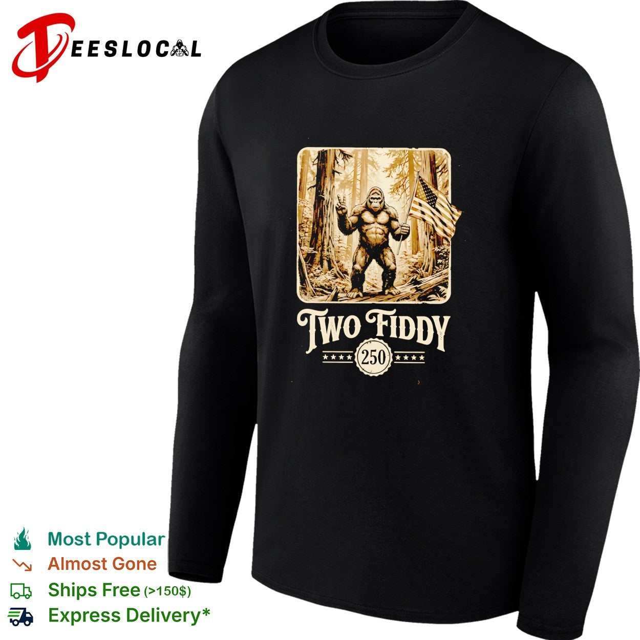 Bigfoot holding American flag two fiddy 250 anniversary shirt
