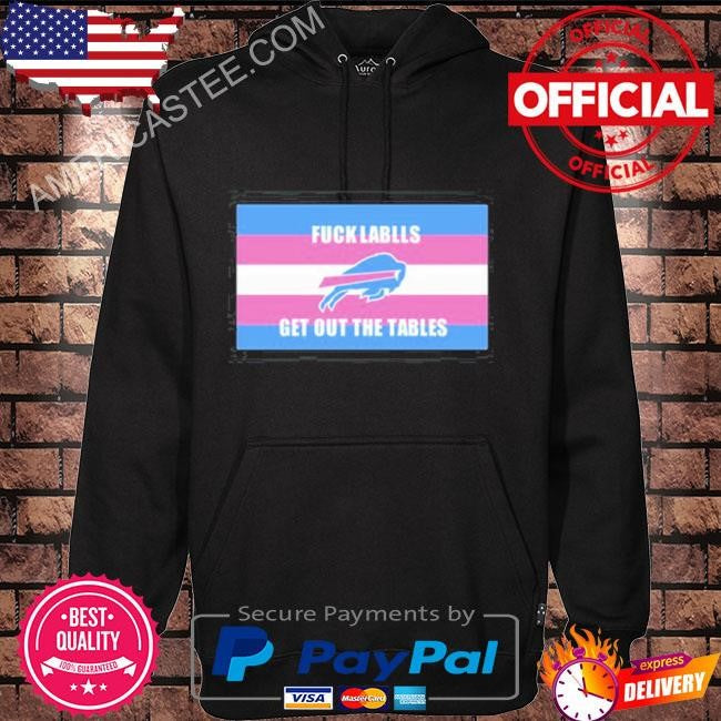 BillsMafia Victoria zeller fuck labels get out the tables shirt