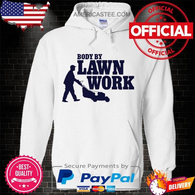 Body By Lawn Work T Shirt