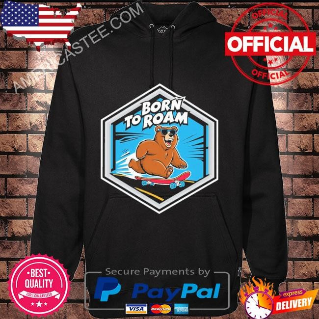 Born to roam Thank you so much shirt