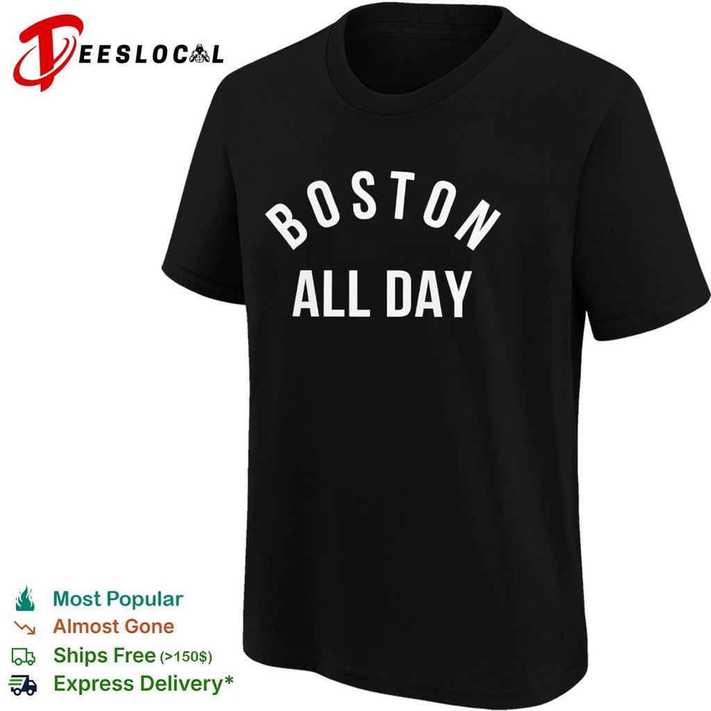 Boston All Day Boston Red Sox shirt