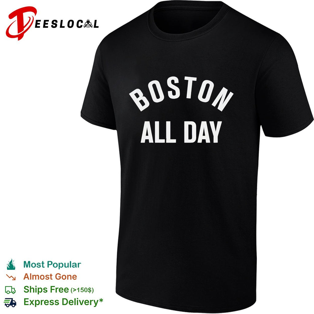 Boston Red Sox baseball all day shirt