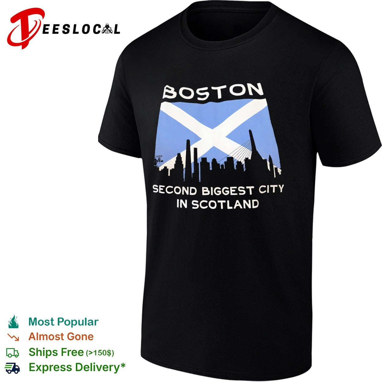 Boston Second Biggest City in Scotland shirt